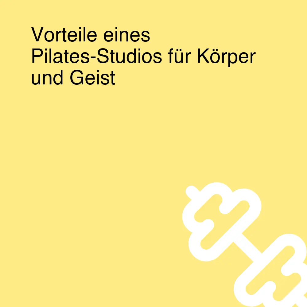 Vorteile eines Pilates-Studios für Körper und Geist Vorteile eines Pilates-Studios für Körper und Geist