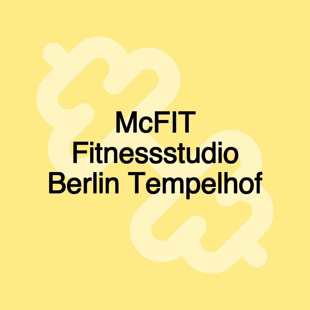 McFIT Fitnessstudio Berlin Tempelhof