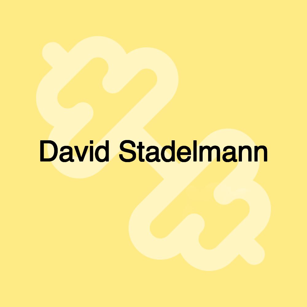 David Stadelmann David Stadelmann