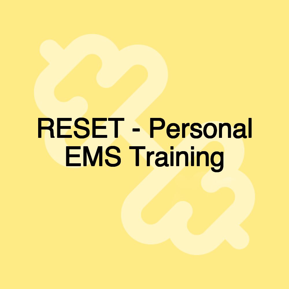 RESET - Personal EMS Training