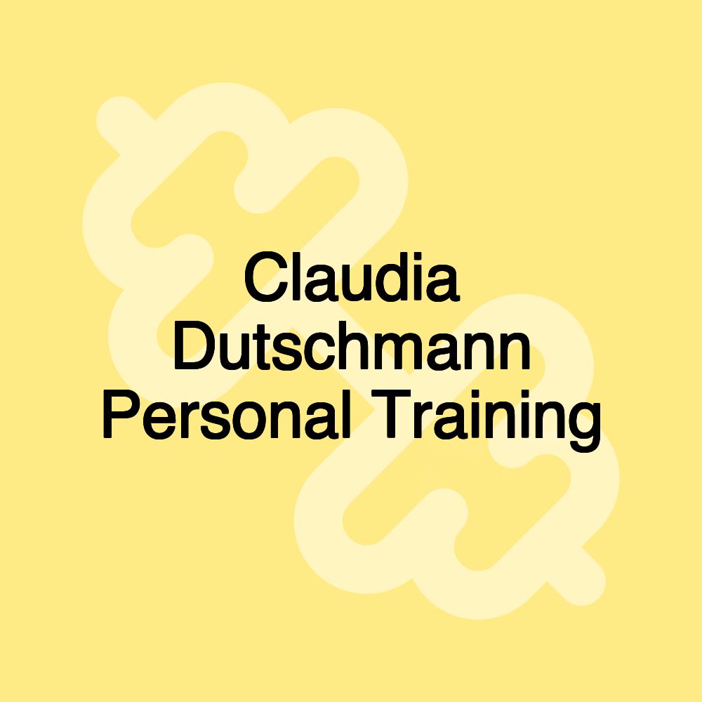 Claudia Dutschmann Personal Training