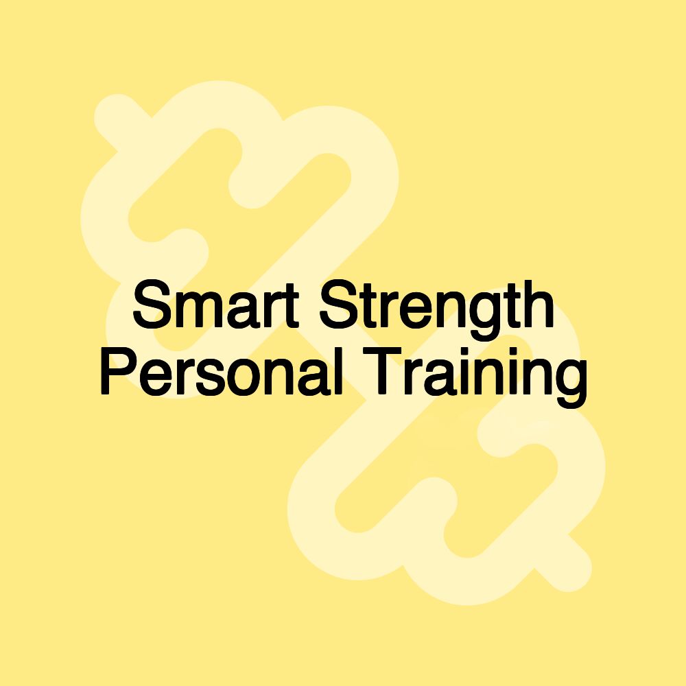 Smart Strength Personal Training