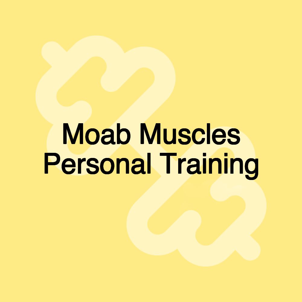 Moab Muscles Personal Training