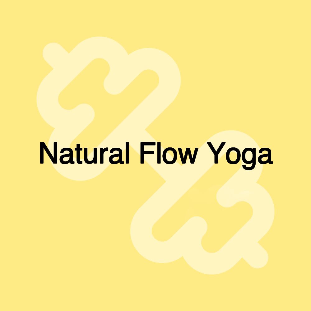 Natural Flow Yoga Natural Flow Yoga