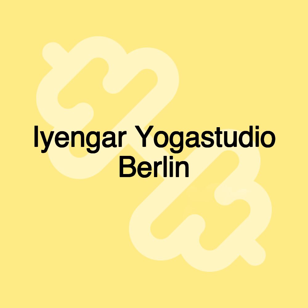 Iyengar Yogastudio Berlin Iyengar Yogastudio Berlin