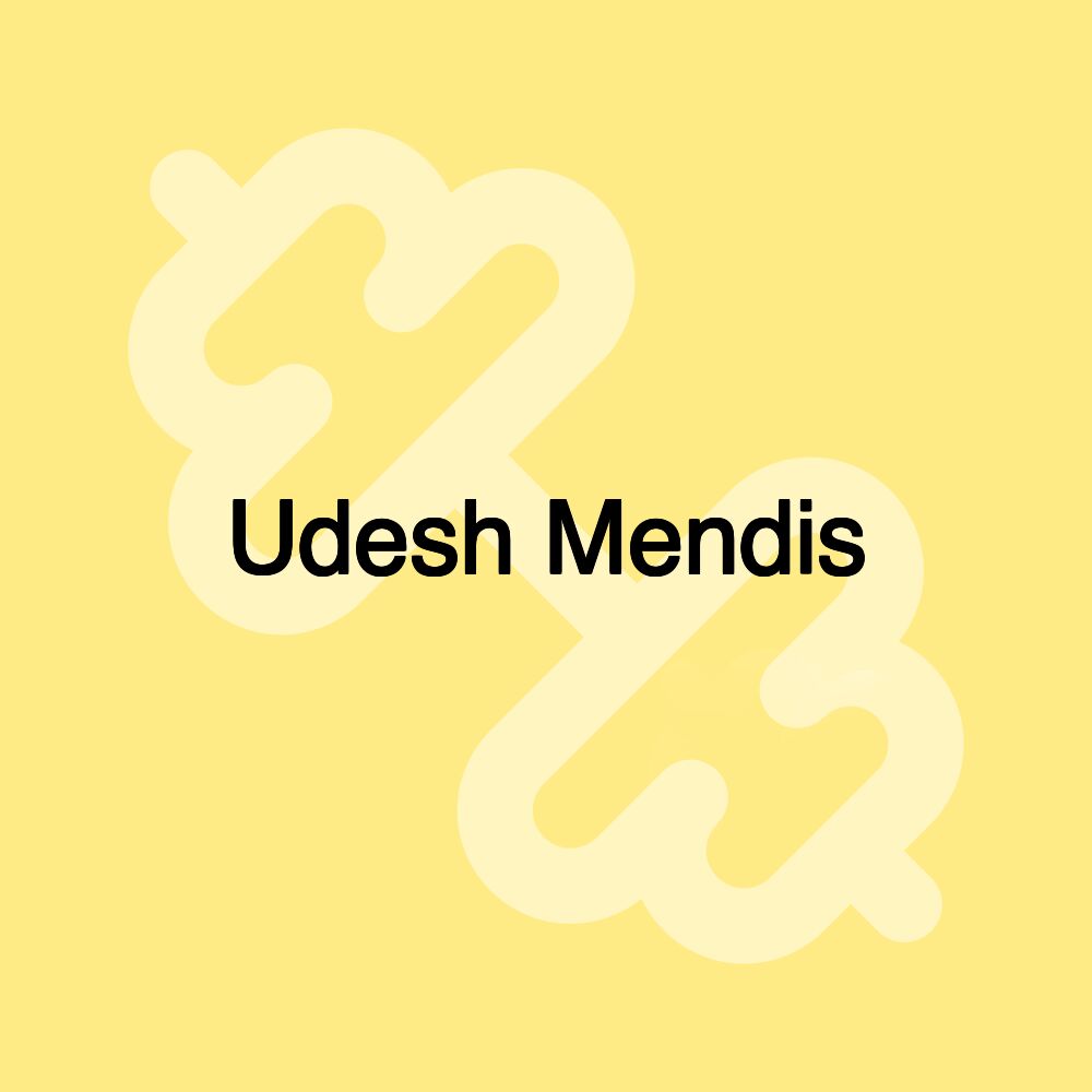 Udesh Mendis Udesh Mendis