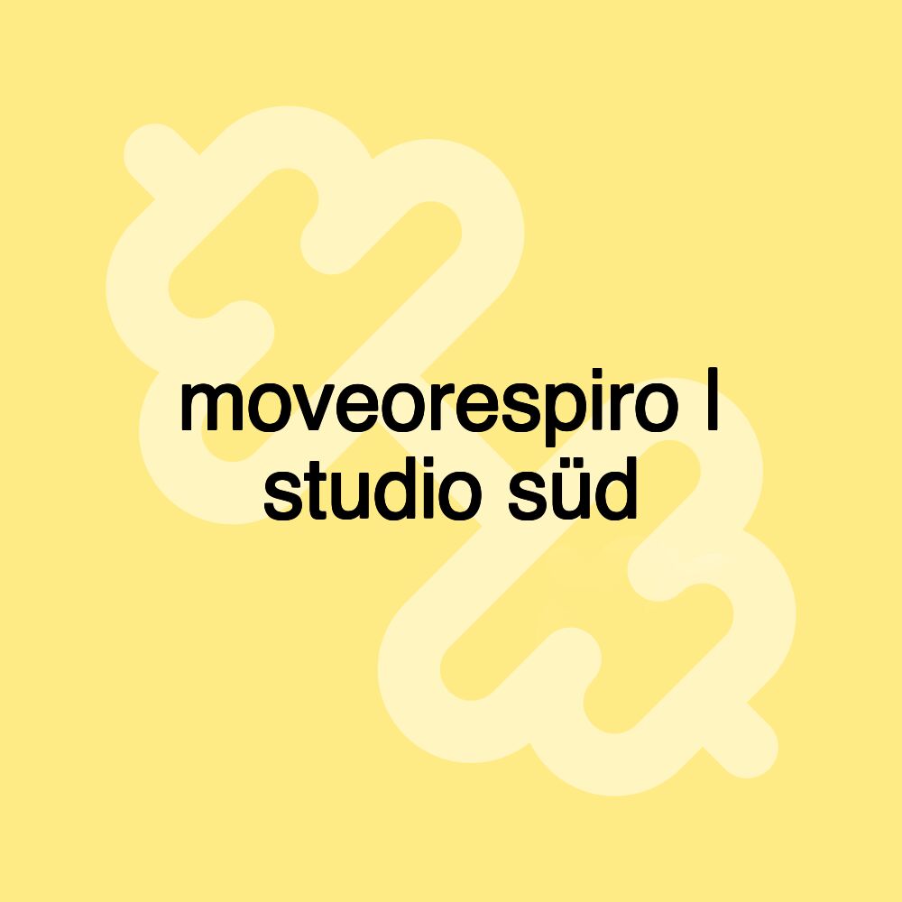 moveorespiro | studio süd moveorespiro | studio süd
