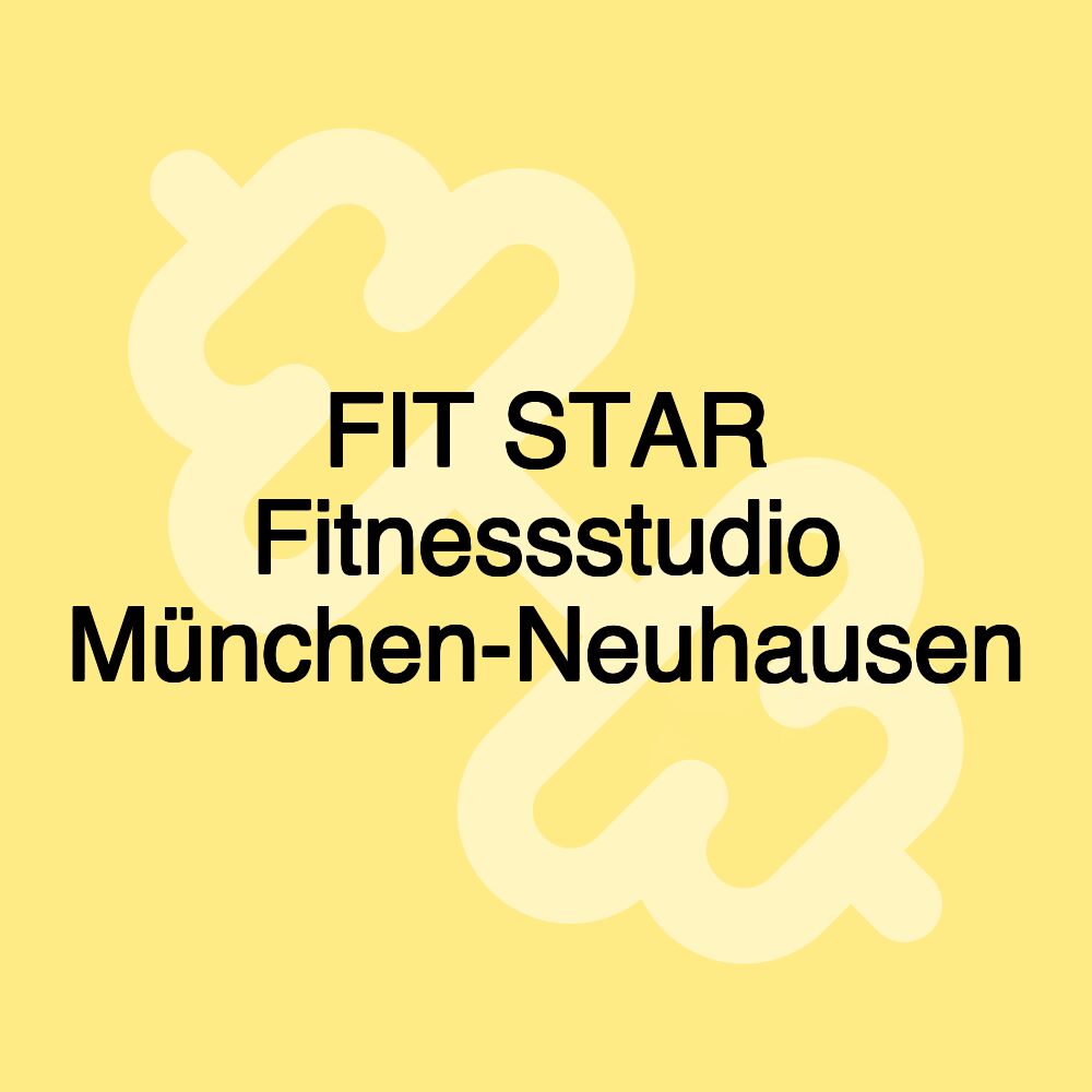 FIT STAR Fitnessstudio München-Neuhausen