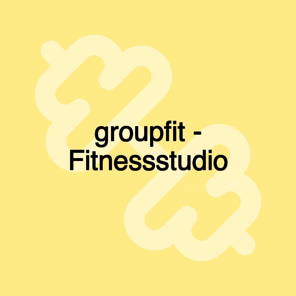 groupfit - Fitnessstudio groupfit - Fitnessstudio