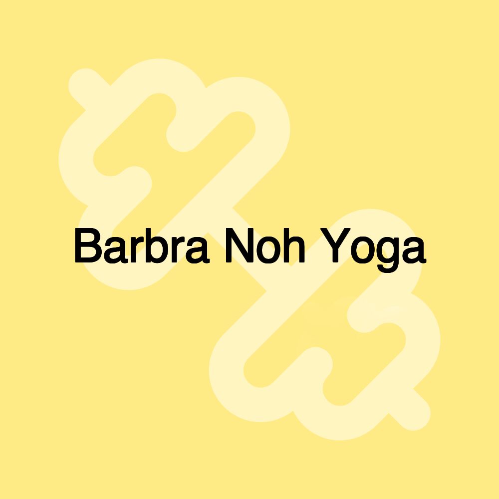 Barbra Noh Yoga