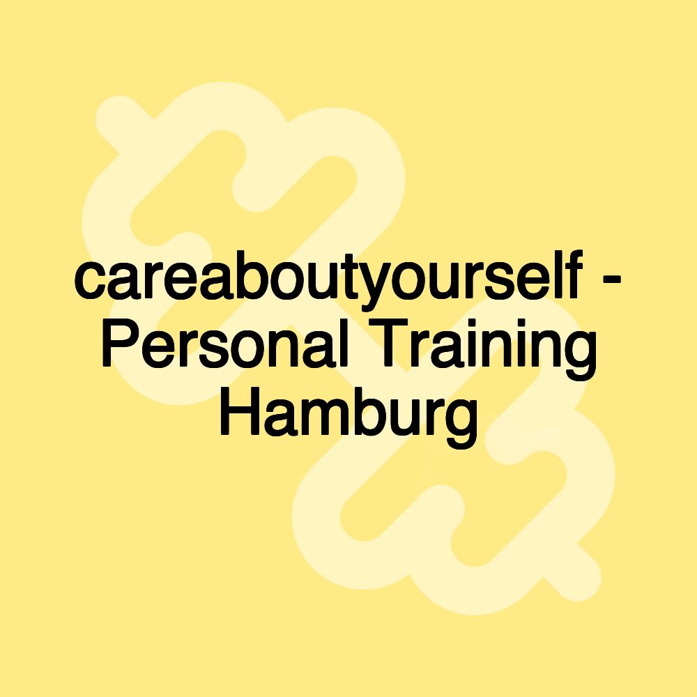 careaboutyourself - Personal Training Hamburg