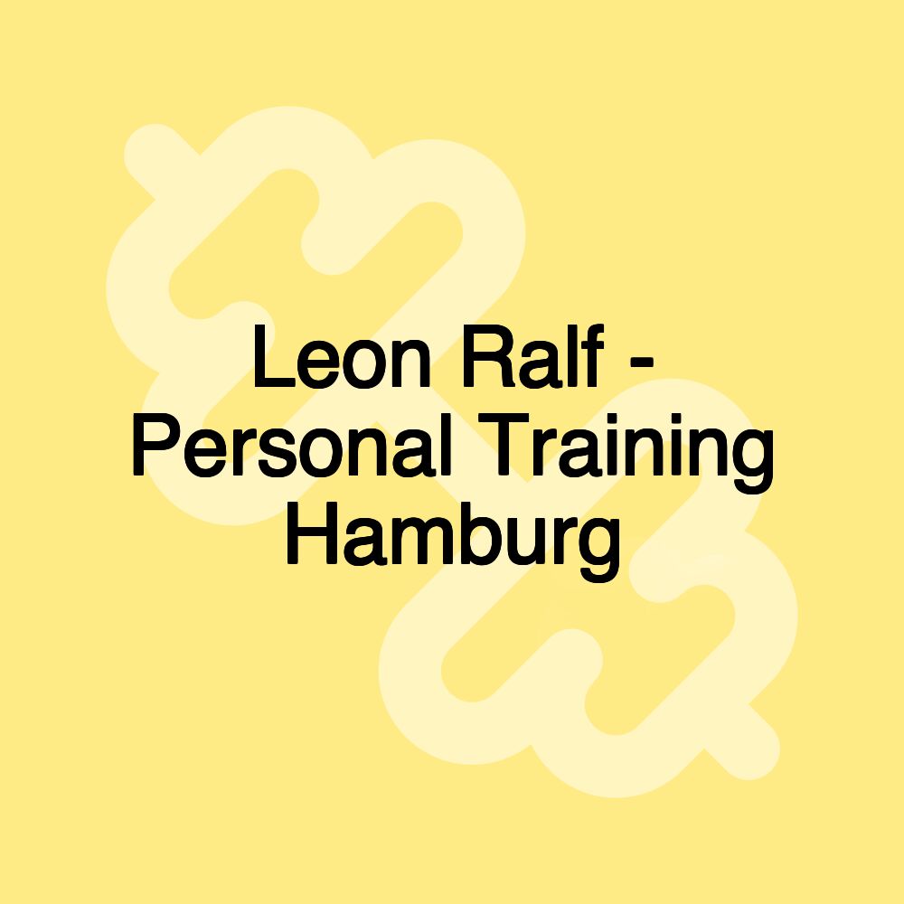 Leon Ralf - Personal Training Hamburg