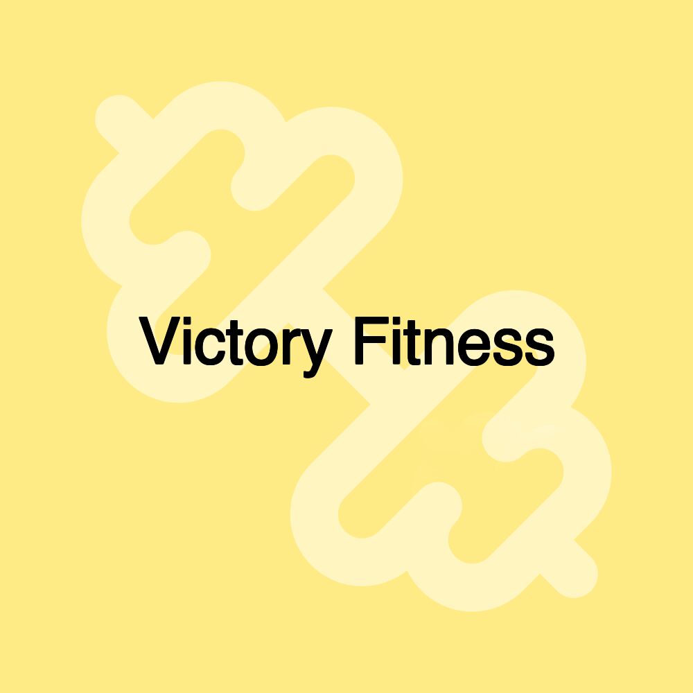 Victory Fitness Victory Fitness