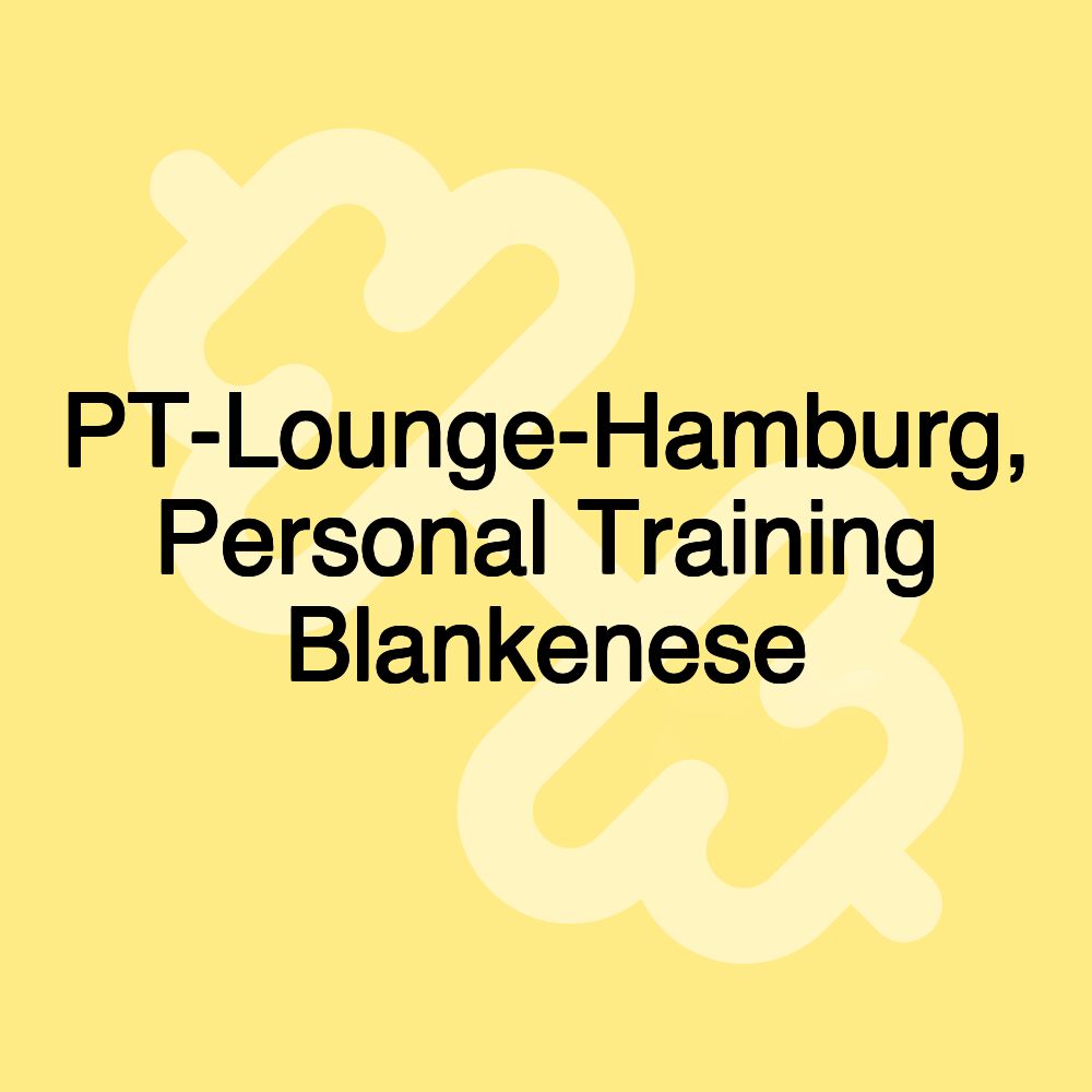 PT-Lounge-Hamburg, Personal Training Blankenese
