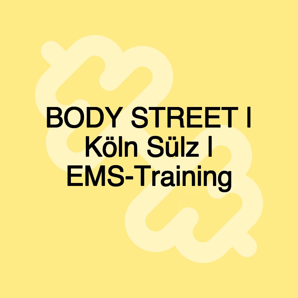 BODY STREET | Köln Sülz | EMS-Training