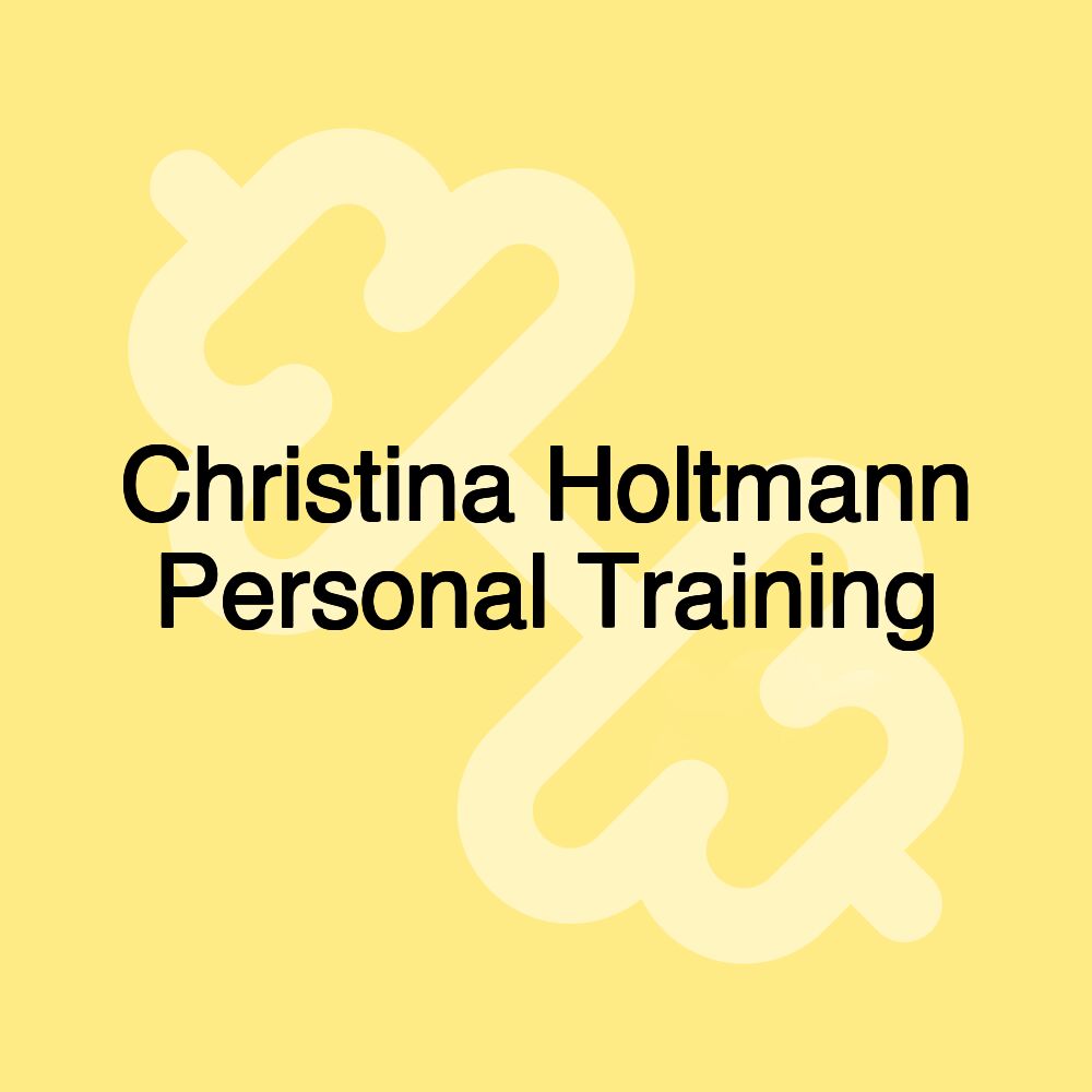 Christina Holtmann Personal Training