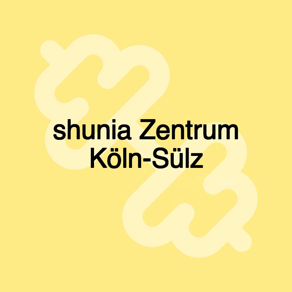 shunia Zentrum Köln-Sülz