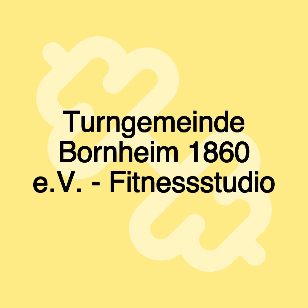 Turngemeinde Bornheim 1860 e.V. - Fitnessstudio