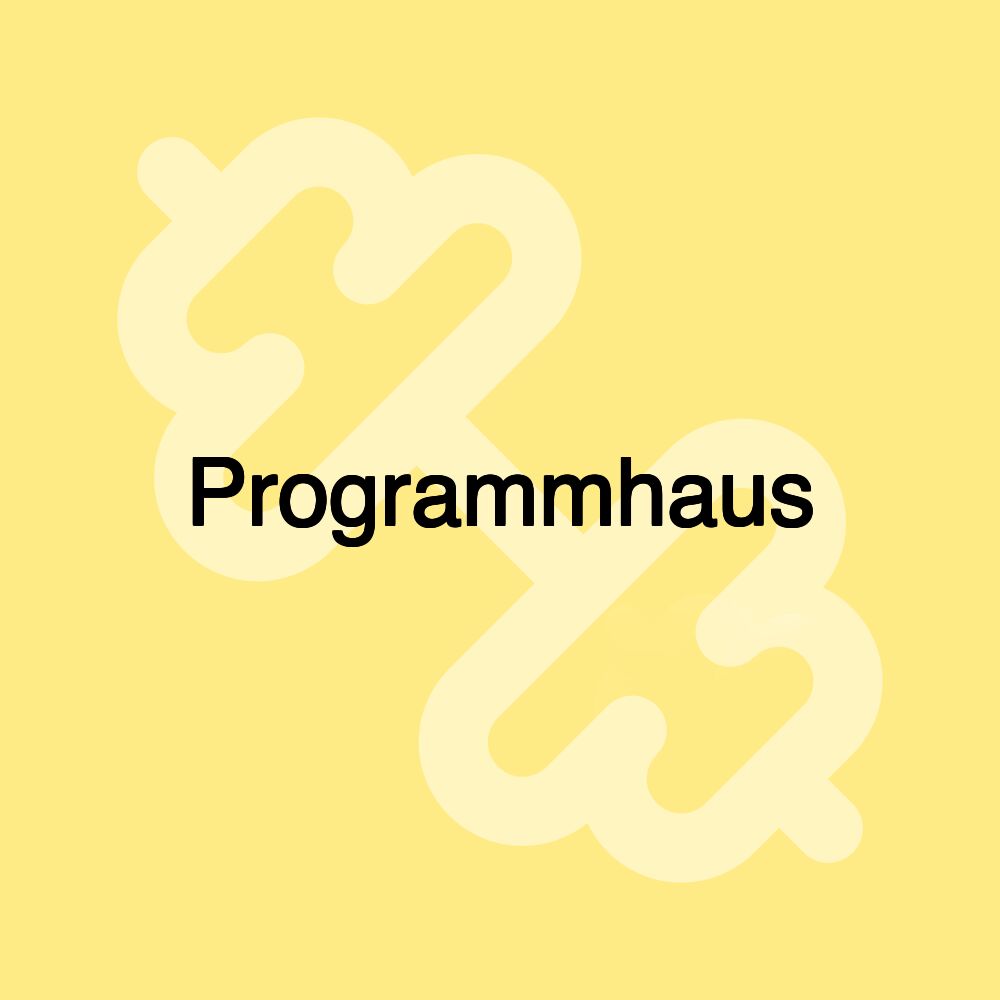 Programmhaus