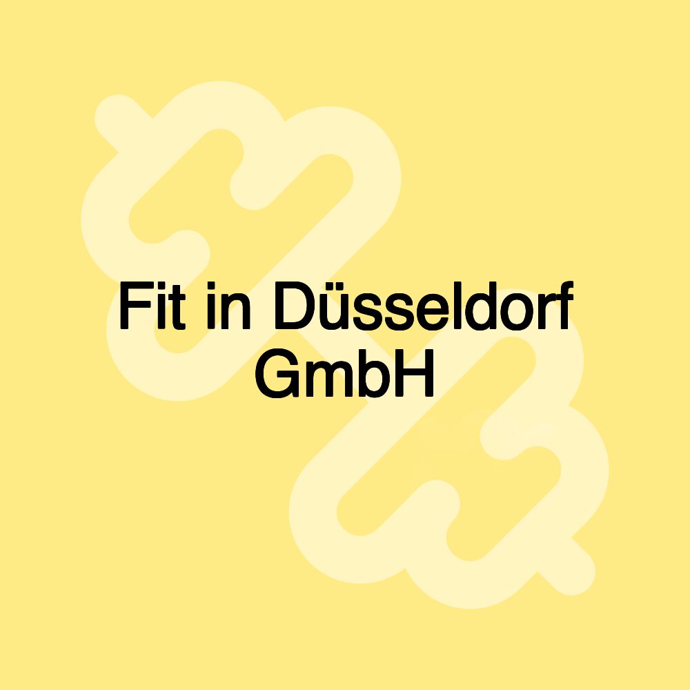 Fit in Düsseldorf GmbH