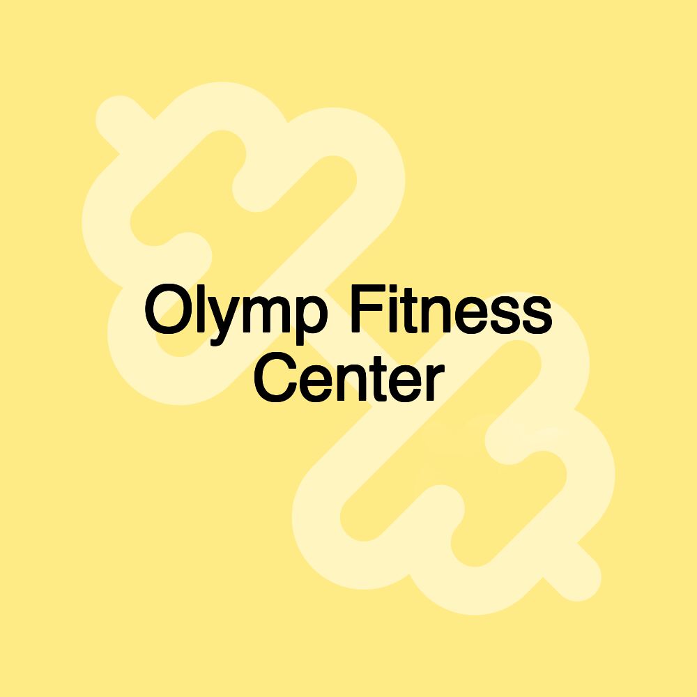 Olymp Fitness Center Olymp Fitness Center