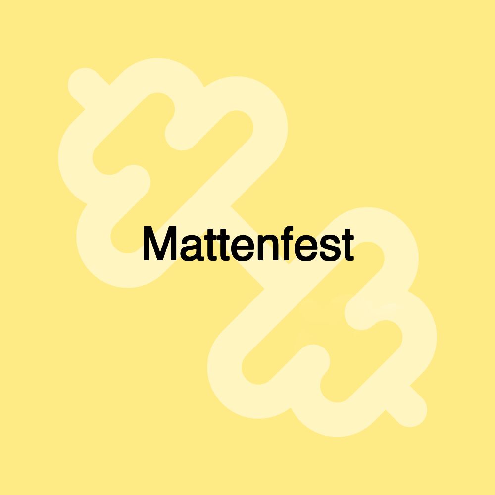 Mattenfest Mattenfest
