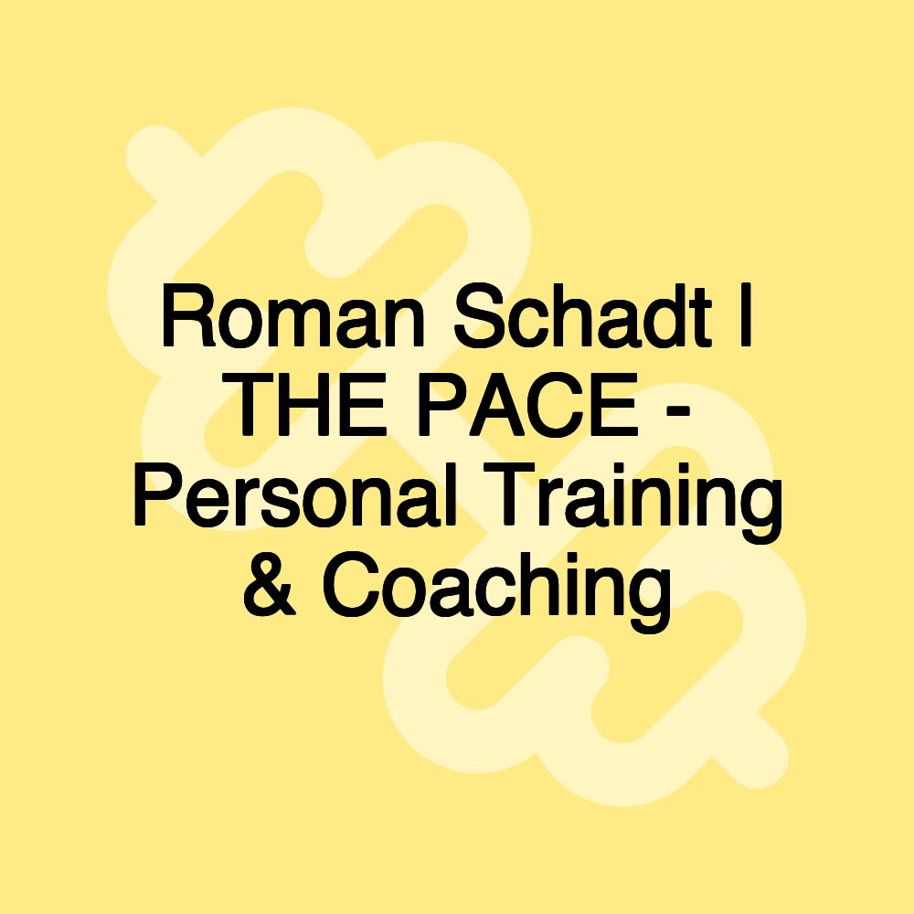 Roman Schadt | THE PACE - Personal Training & Coaching Roman Schadt | THE PACE - Personal Training & Coaching