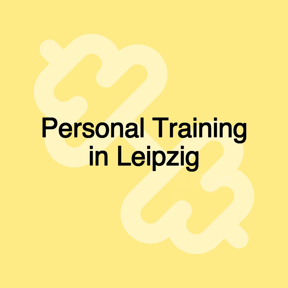 Personal Training in Leipzig
