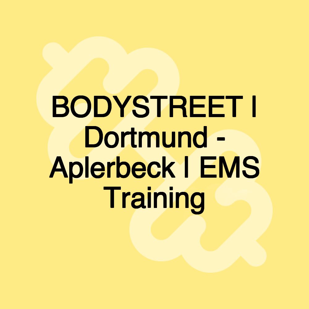 BODYSTREET | Dortmund - Aplerbeck | EMS Training BODYSTREET | Dortmund - Aplerbeck | EMS Training