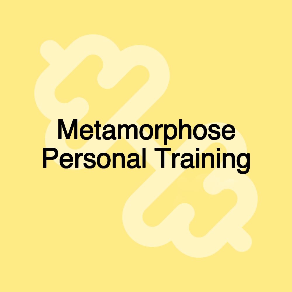 Metamorphose Personal Training