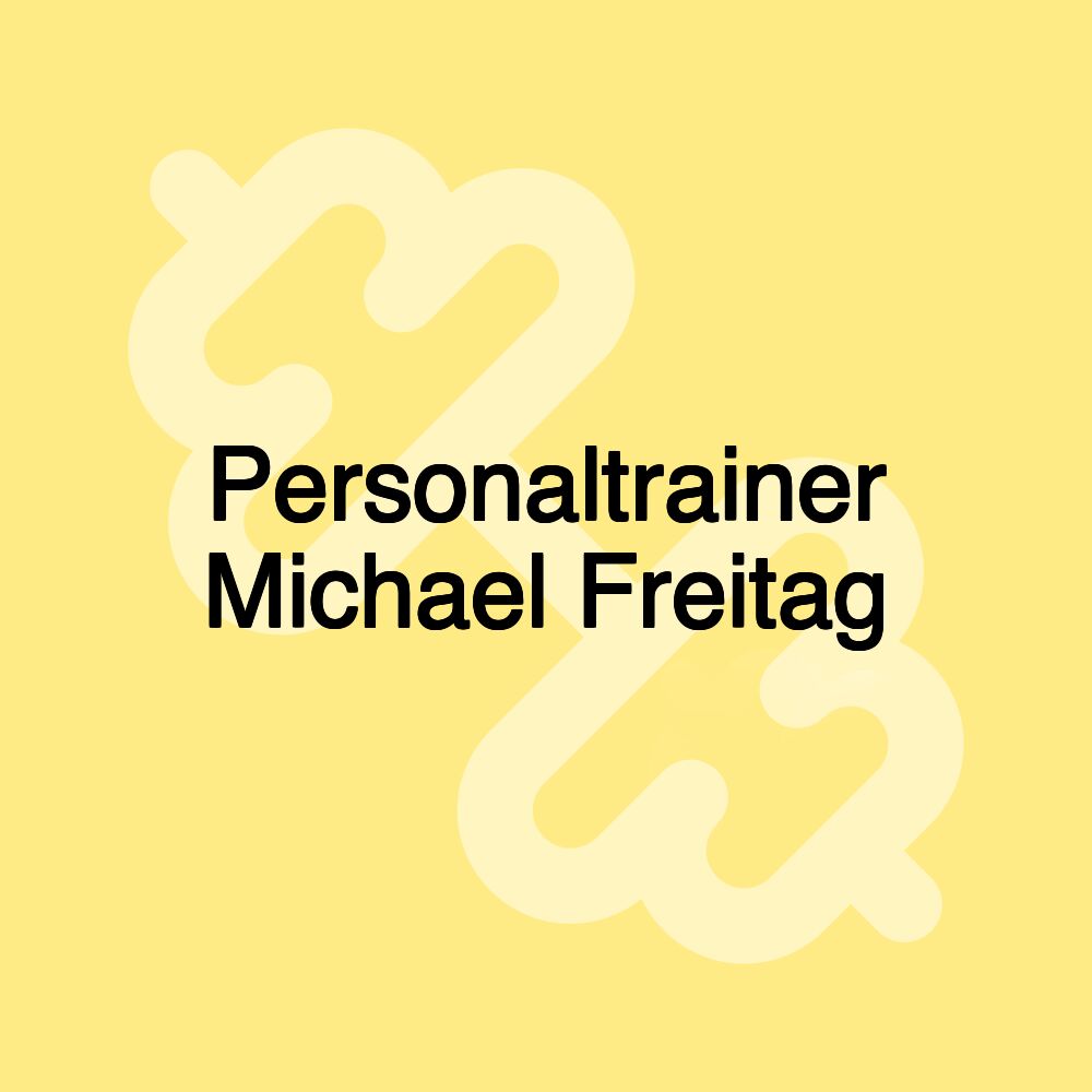 Personaltrainer Michael Freitag Personaltrainer Michael Freitag