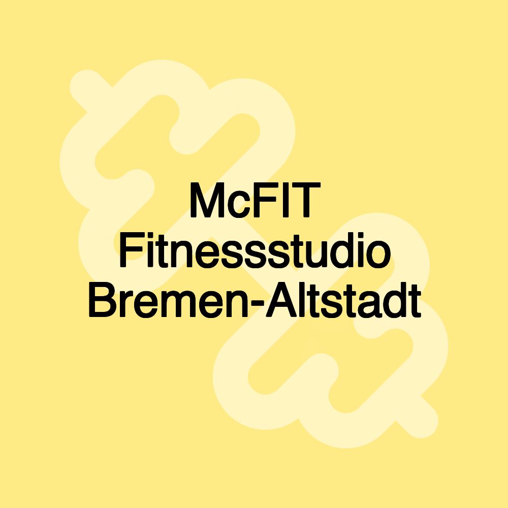 McFIT Fitnessstudio Bremen-Altstadt McFIT Fitnessstudio Bremen-Altstadt