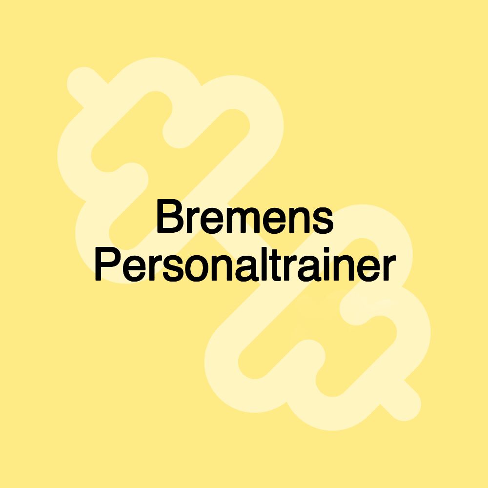 Bremens Personaltrainer Bremens Personaltrainer