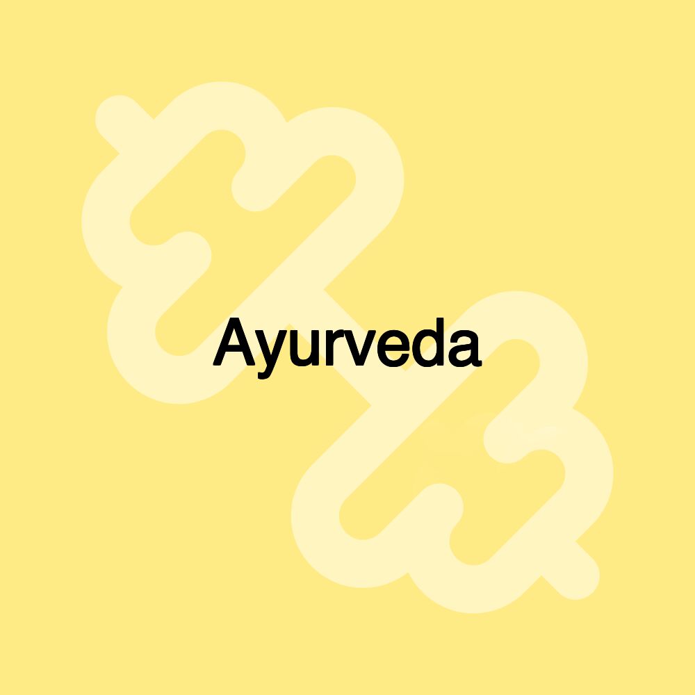 Ayurveda