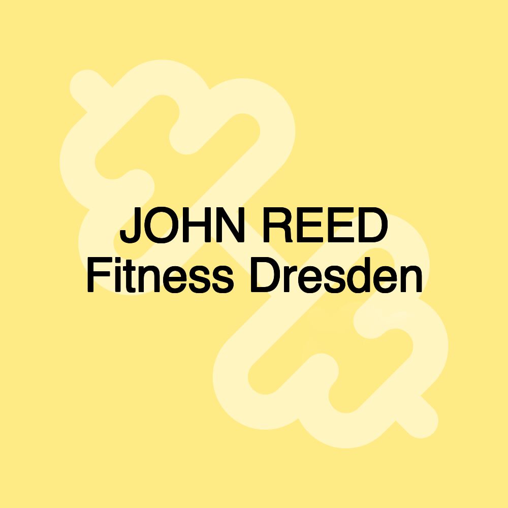 JOHN REED Fitness Dresden