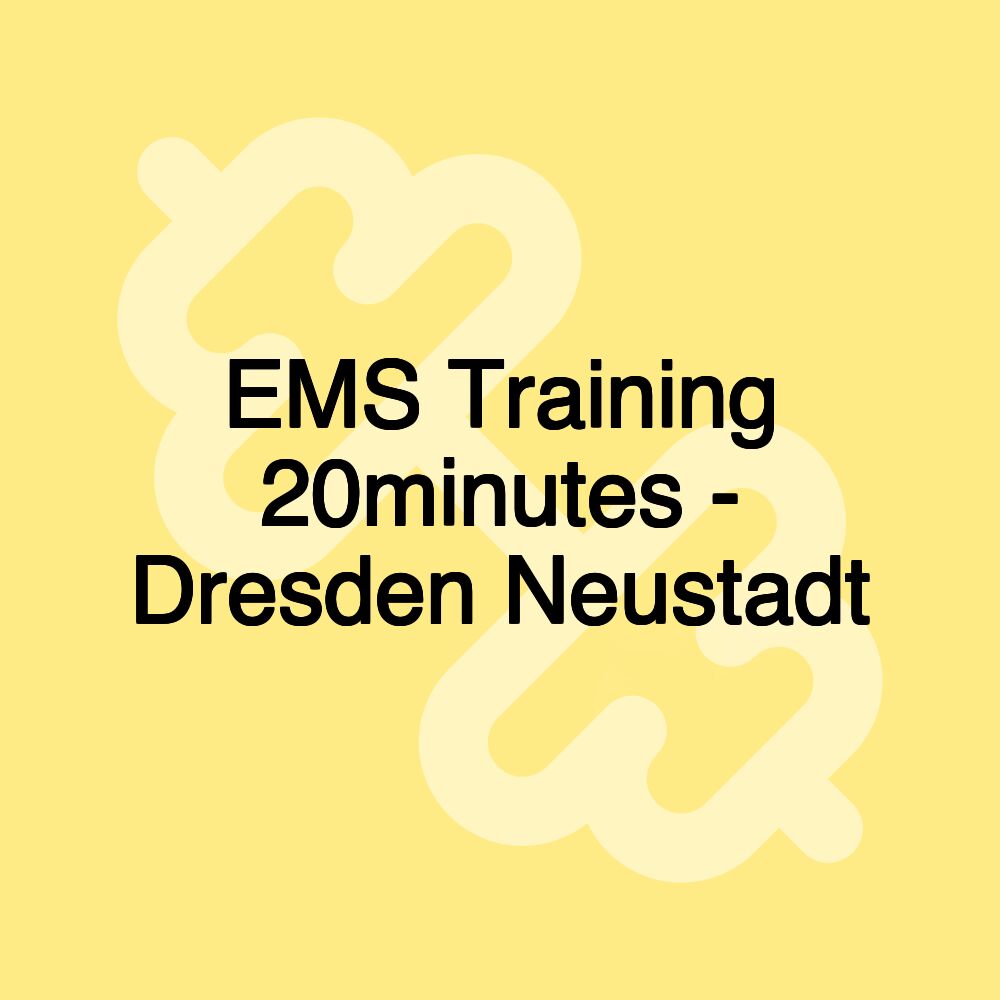 EMS Training 20minutes - Dresden Neustadt