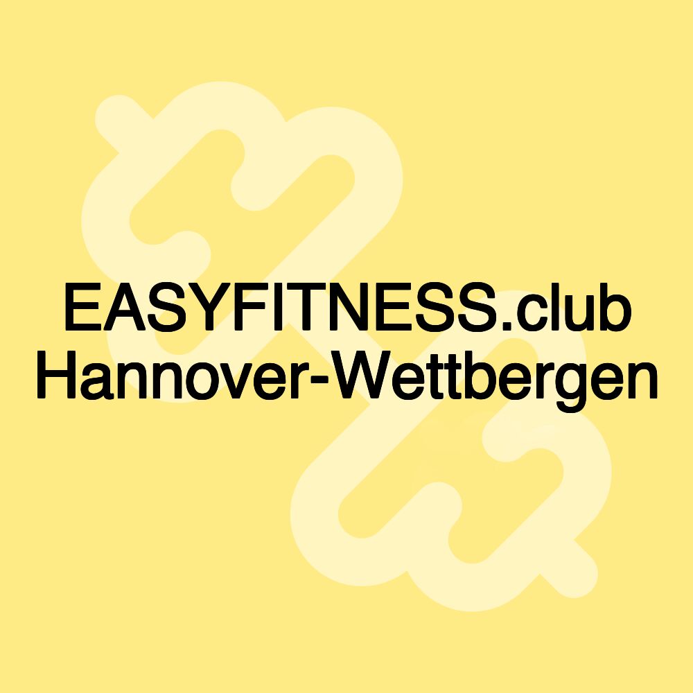EASYFITNESS.club Hannover-Wettbergen