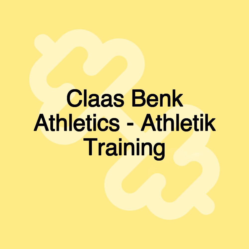 Claas Benk Athletics - Athletik Training Claas Benk Athletics - Athletik Training