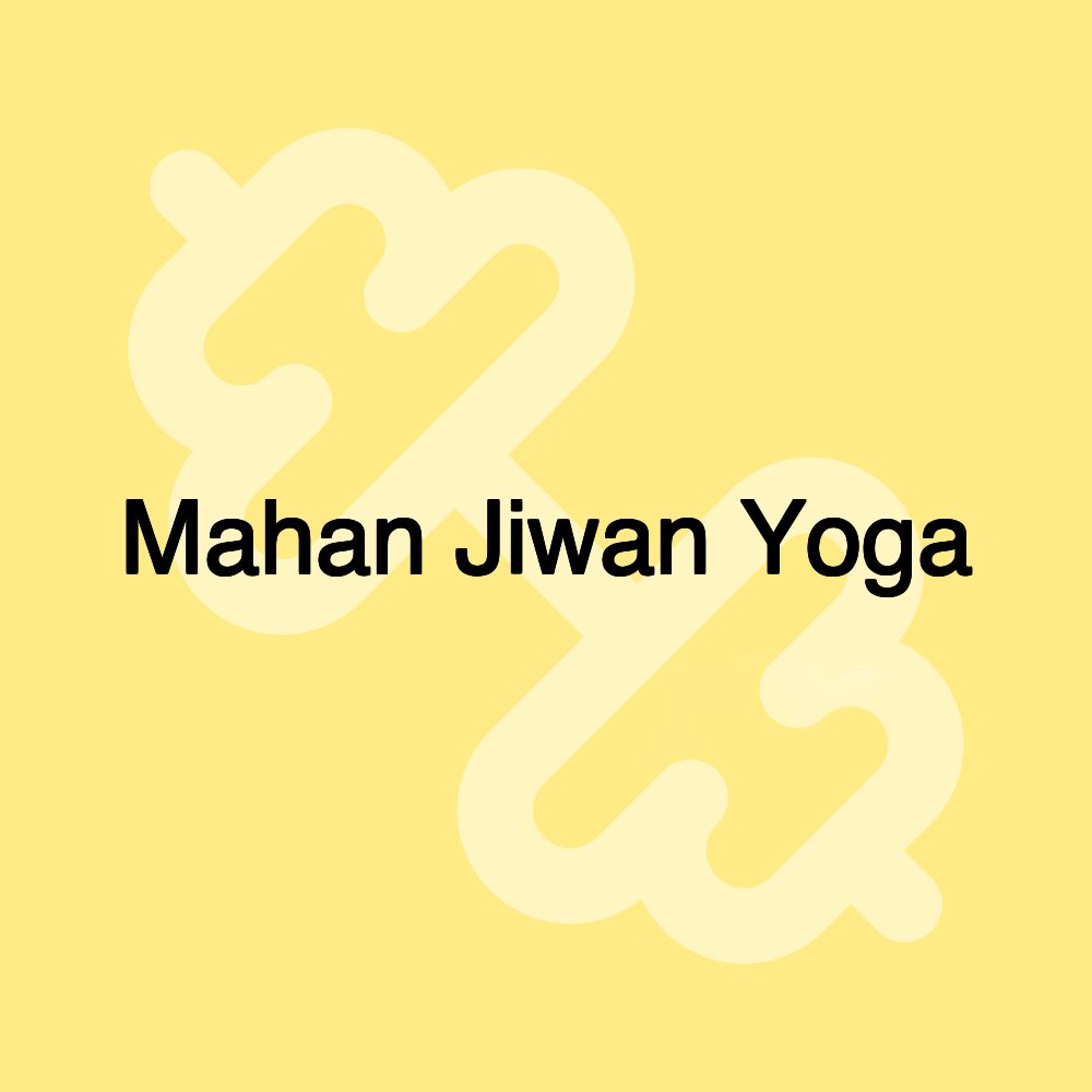 Mahan Jiwan Yoga