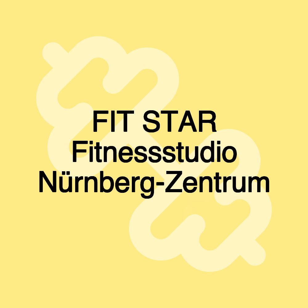 FIT STAR Fitnessstudio Nürnberg-Zentrum