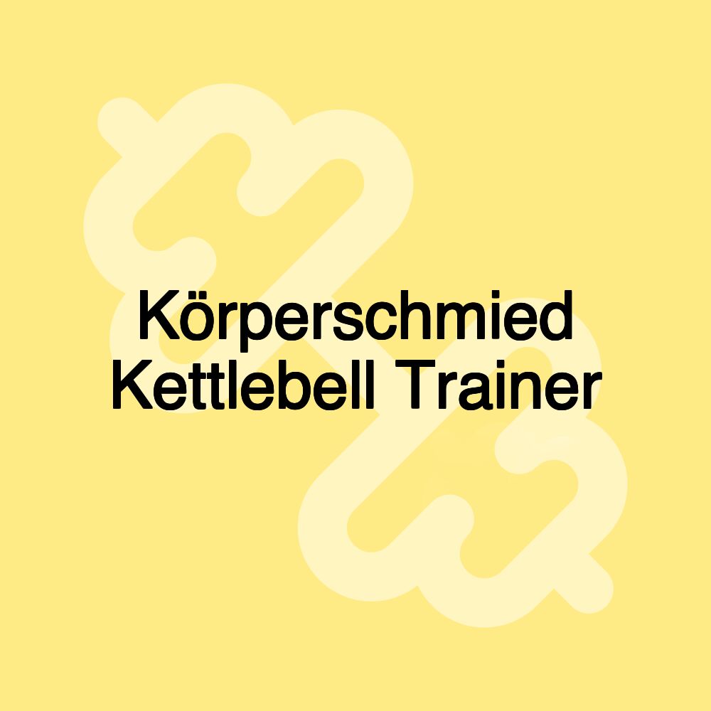 Körperschmied Kettlebell Trainer Körperschmied Kettlebell Trainer