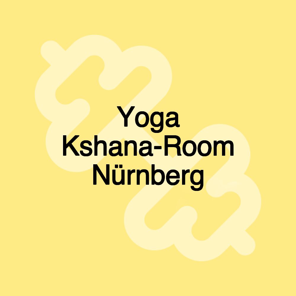 Yoga Kshana-Room Nürnberg Yoga Kshana-Room Nürnberg