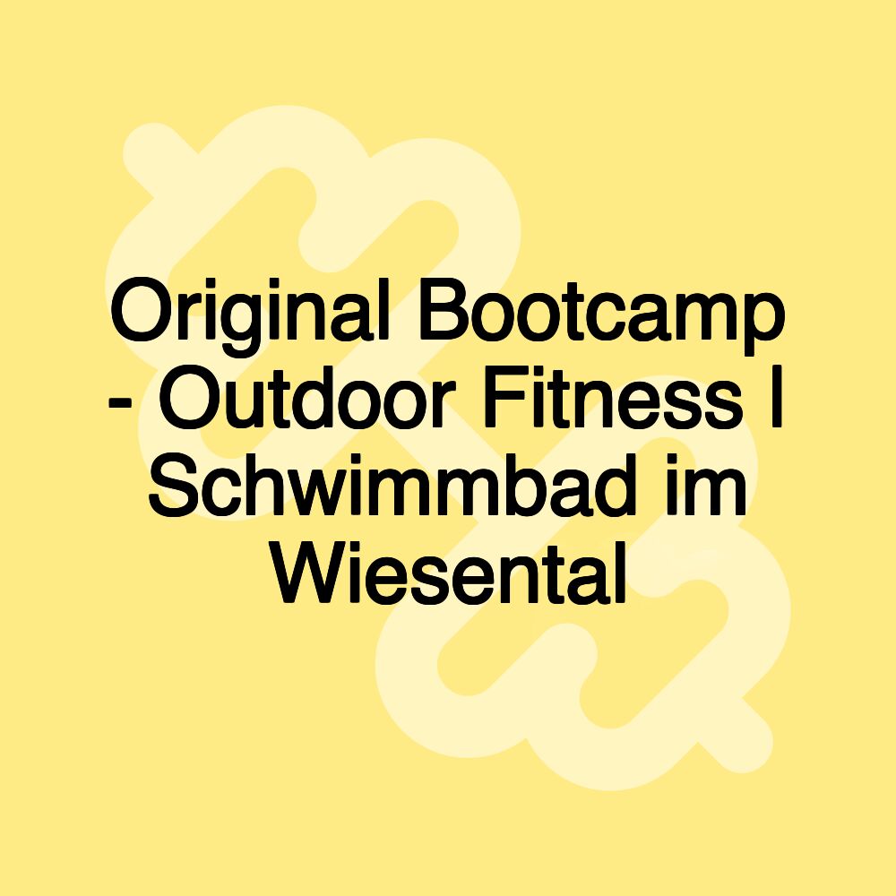 Original Bootcamp - Outdoor Fitness | Schwimmbad im Wiesental Original Bootcamp - Outdoor Fitness | Schwimmbad im Wiesental