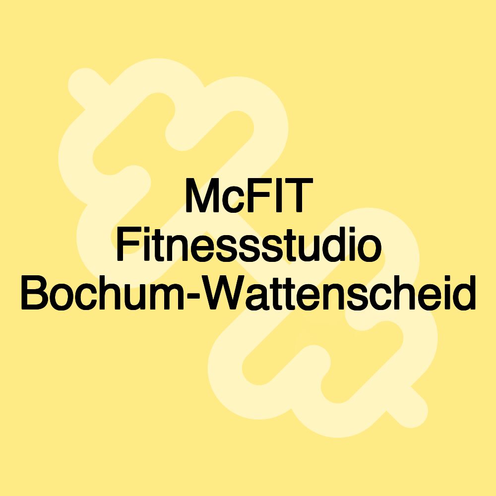 McFIT Fitnessstudio Bochum-Wattenscheid