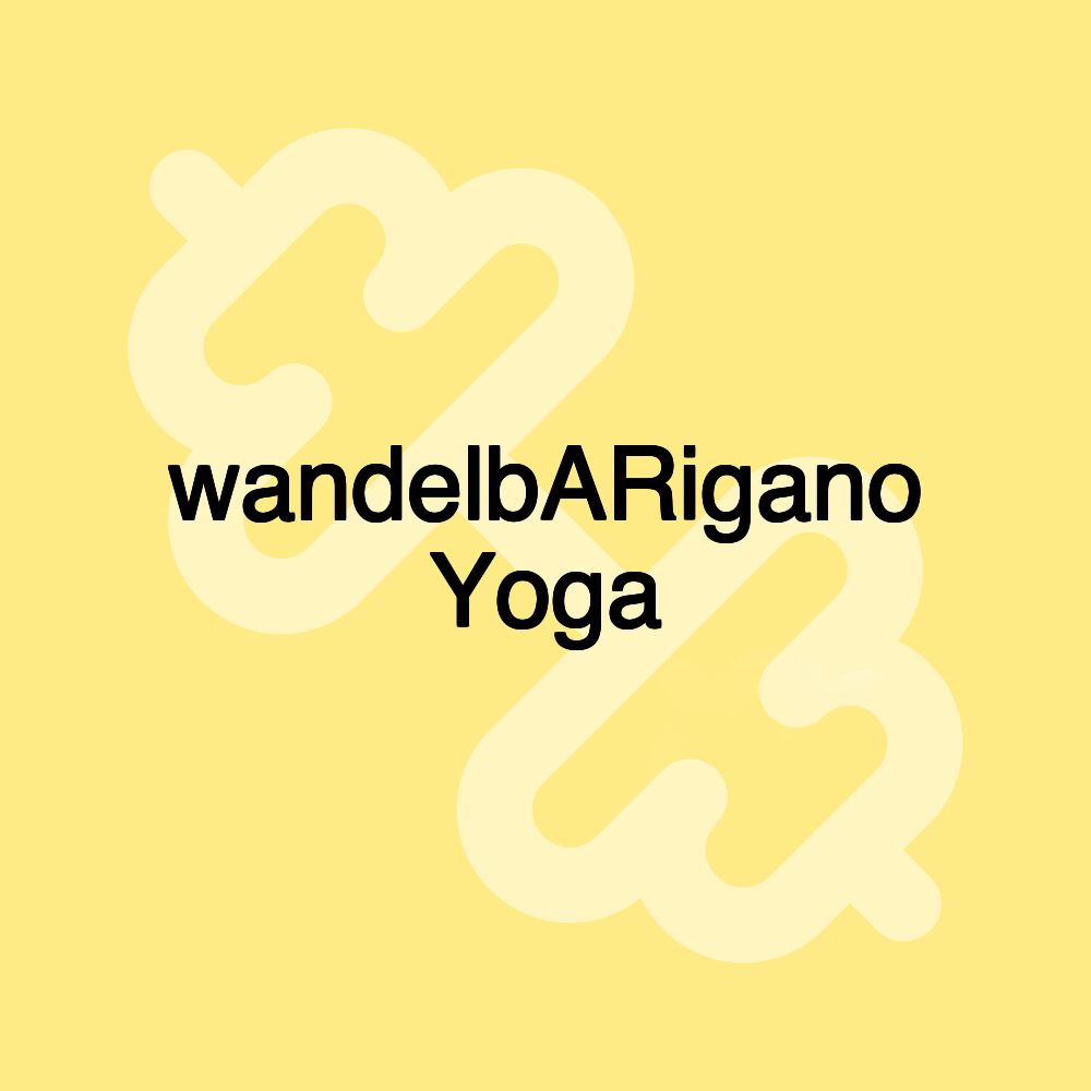 wandelbARigano Yoga wandelbARigano Yoga