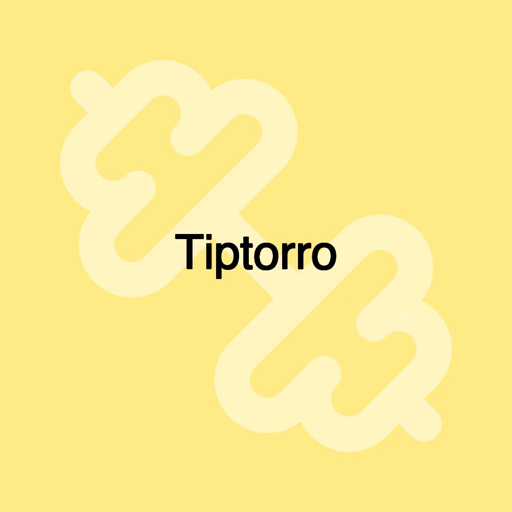 Tiptorro Tiptorro