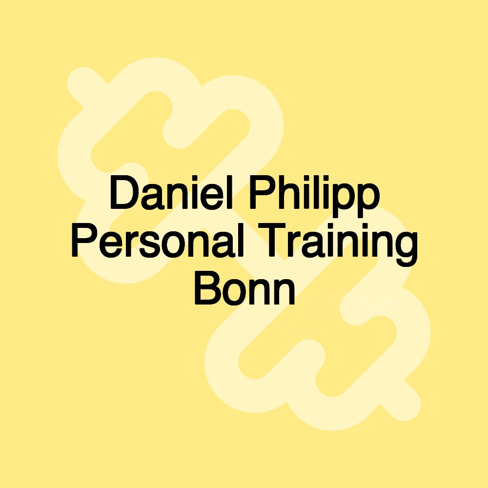 Daniel Philipp Personal Training Bonn