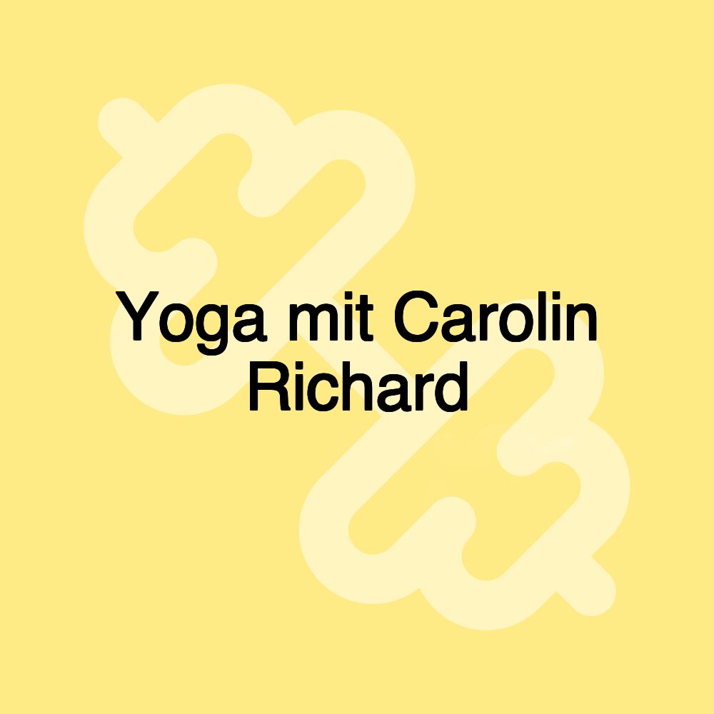 Yoga mit Carolin Richard