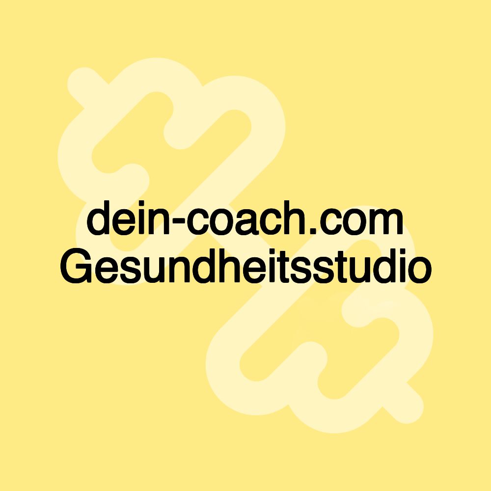 dein-coach.com Gesundheitsstudio dein-coach.com Gesundheitsstudio