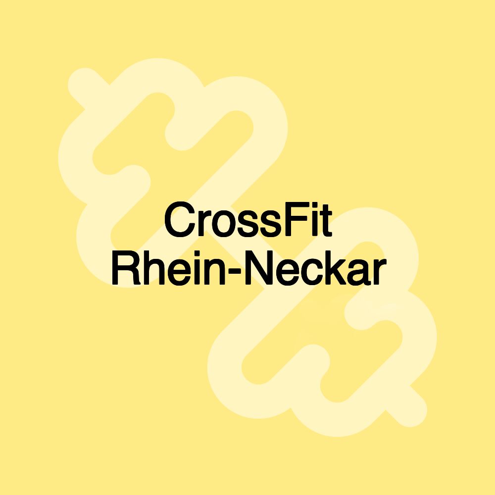 CrossFit Rhein-Neckar